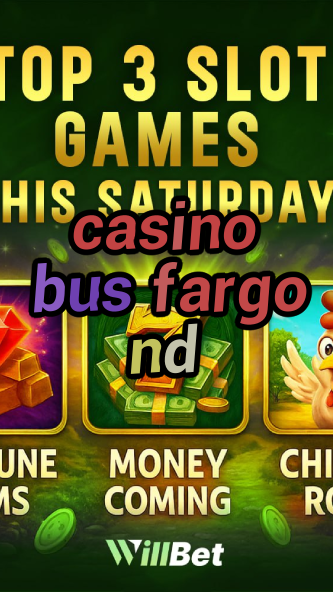 casino bus fargo nd-azartmaniacasino.igamblingorder.com